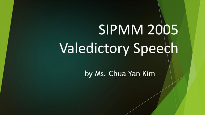 SIPMM Valedictory Speech - Ms Chua Yan Kim